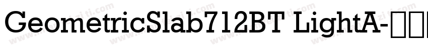 GeometricSlab712BT LightA字体转换